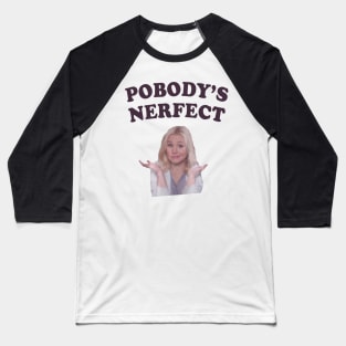 Pobody's Nerfect Blue Text Baseball T-Shirt